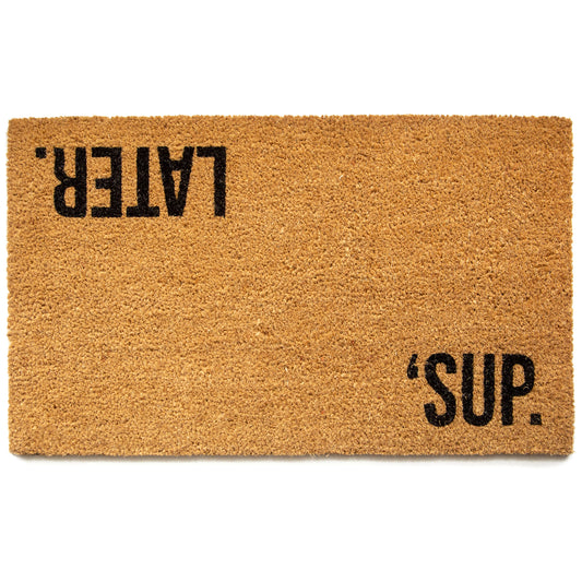 Sup, Later Coir Mat