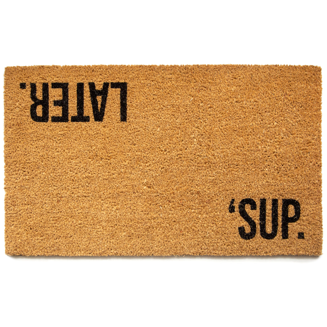 Sup, Later Coir Mat