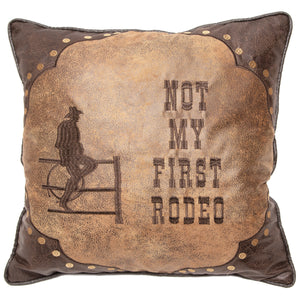 Not My First Rodeo Western Throw Pillow 18"x18"